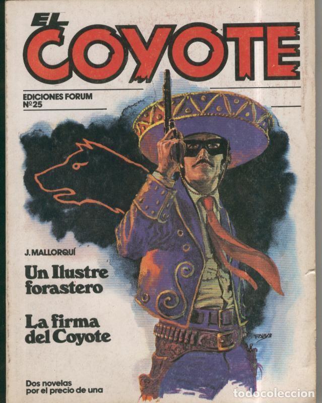 books: El Coyote numero 25, edicion 1983: Un ilustre forastero y La firma del coyote - Jose Mallorqui