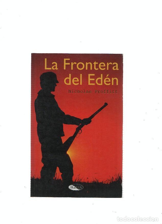 Libros: La frontera del eden - Nicholas Proffitt - Foto 1