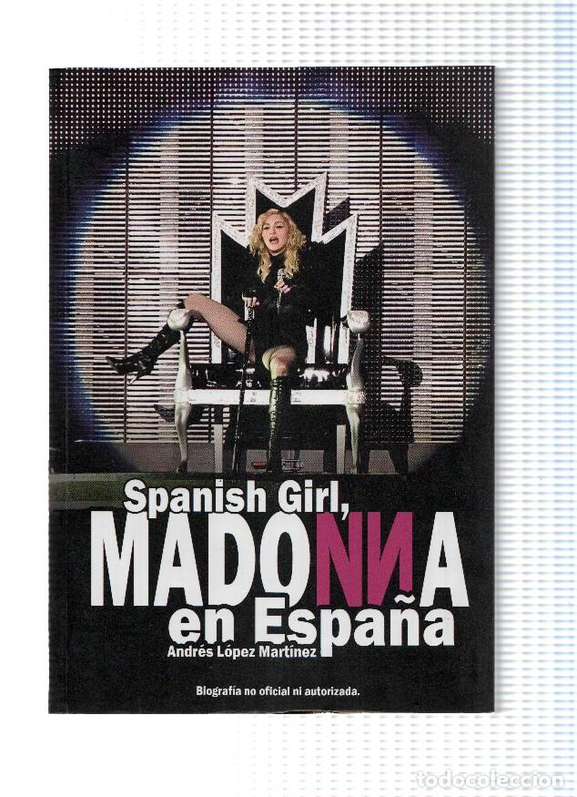 B&uuml;cher: Spanish Girl, MADONNA EN ESPA&Ntilde;A - Andres Lopez Martinez (Quarentena Ediciones) - Andres Lopez Martin