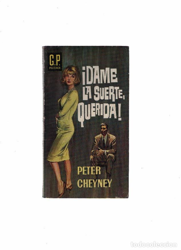Libros: GP Policiaca numero 01: Dame la suerte, querida - Peter Cheyney - Foto 1