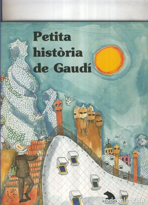 Libros: Petita Historia de Gaudi - Fina Duran