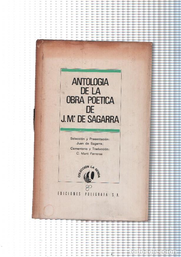 Libri di seconda mano: Antologia de la obra poetica de Jose Maria de Sagarra. Volumen XVII - Jose Maria Sagarra
