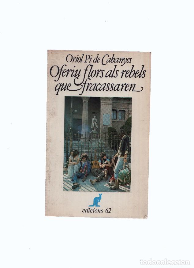 books: El Cangur numero 10: Oferiu flors als rebels que fracassaren (quinta edicion) - Oriol Pi de Cabanyes