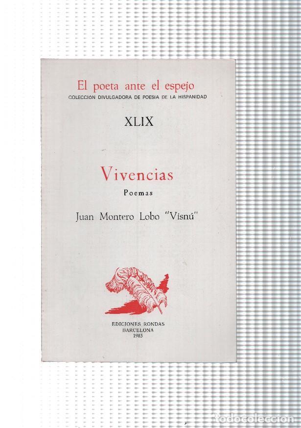 Libri di seconda mano: Vivencias. Poemas de Juan Montero Lobo, Volumen XLIX - Juan Montero Lobo Visnu &rdquo;&rdquo;