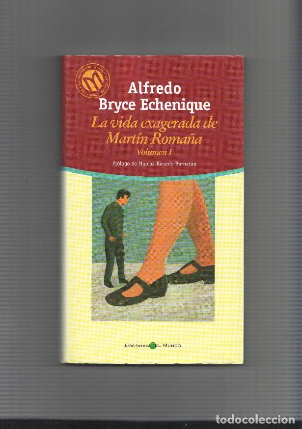 Libros: La vida exagerada de Martin Roma&ntilde;a Volumen I - Alfredo Bryce Echenique