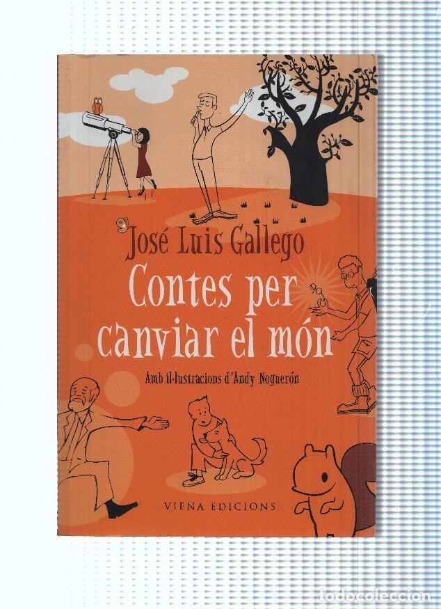 B&uuml;cher: Contes per canviar el mon - Jose Luis Gallego
