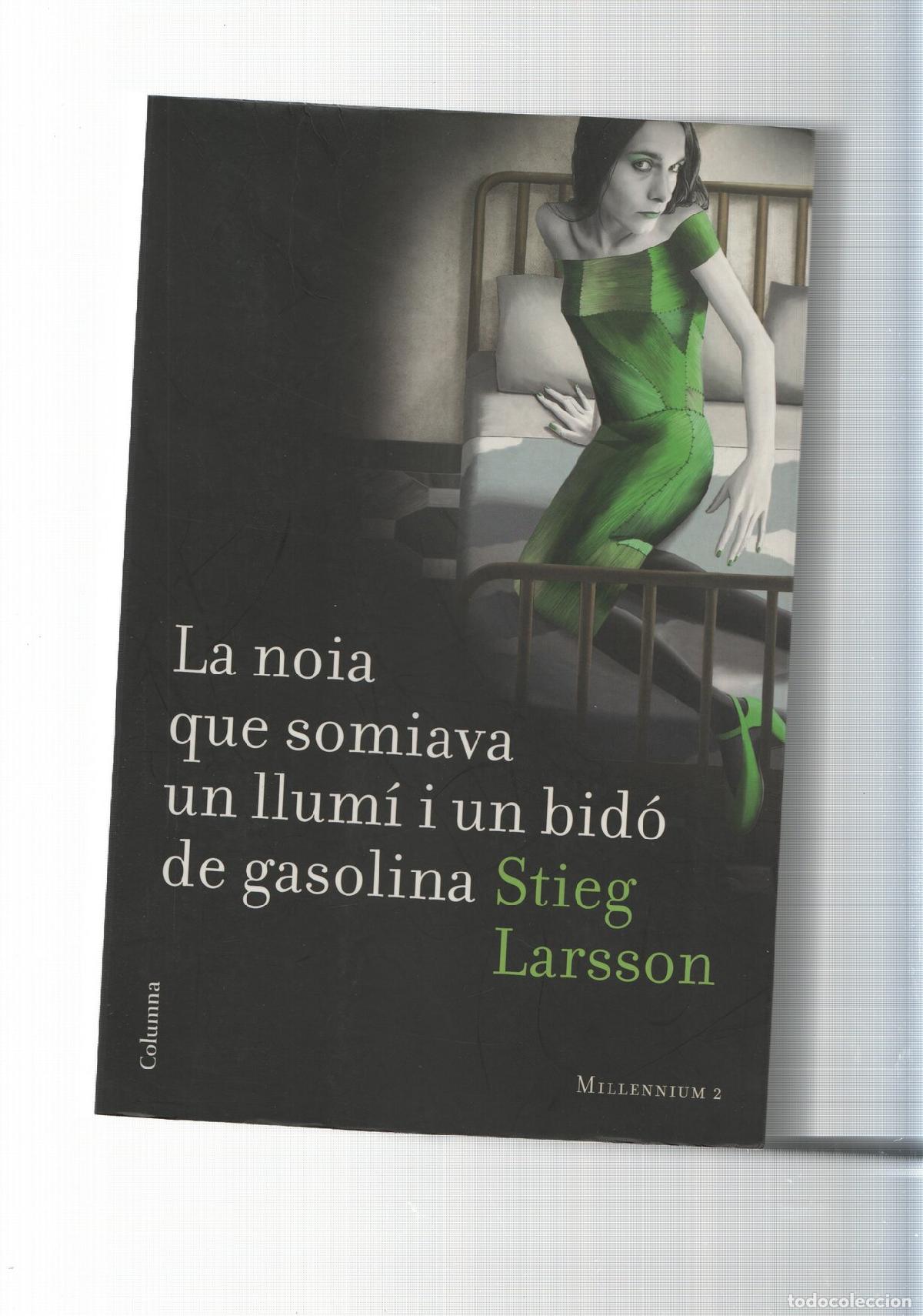 books: La noia que somiava un llumi i un bido de gasolina - Stieg Larsson