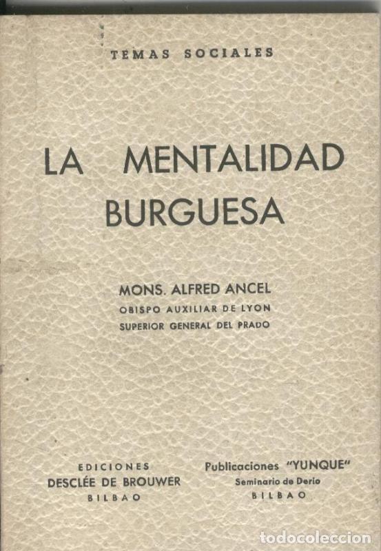Libri di seconda mano: La mentalidad burguesa - Mons.Alfred Angel