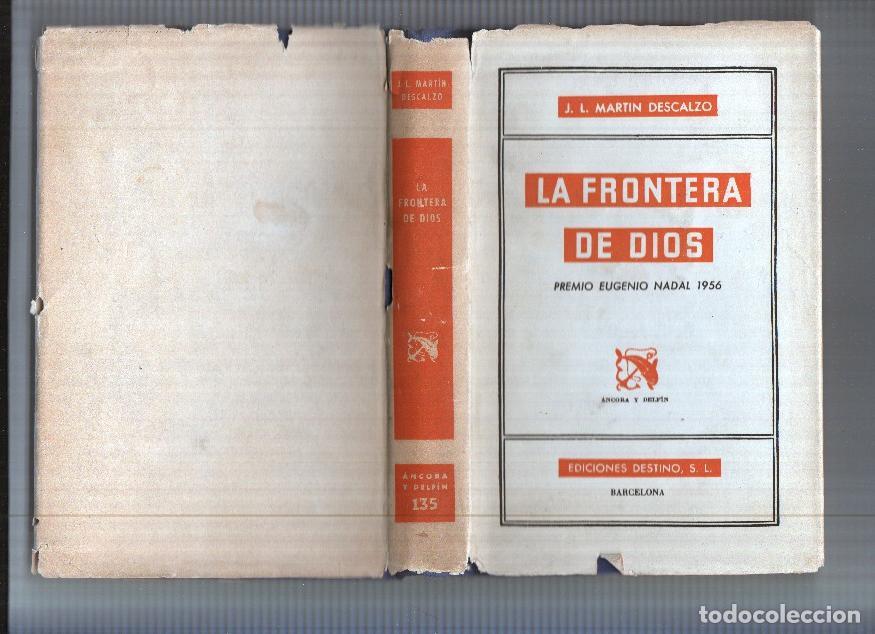 Libri di seconda mano: Ancora y Delfin numero 135: La frontera de Dios (sexta edicion) - J.L. Martin Descalzo