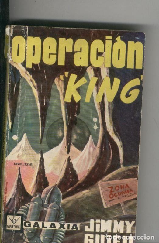 Livres: Coleccion Galaxia numero 02: Operacion King - Jimmy Guieu