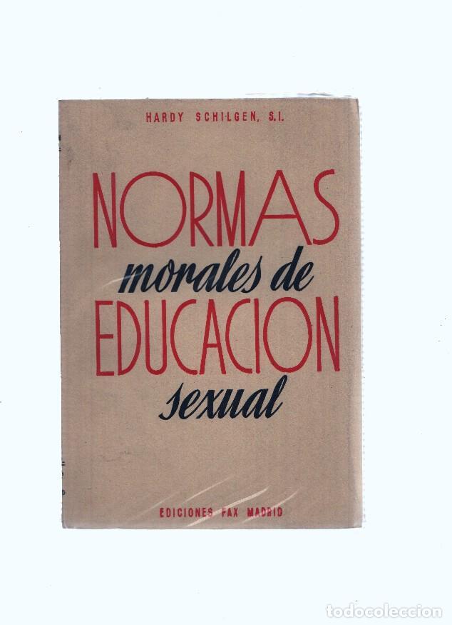 Libros: Normas morales de educacion sexual - Hardy Schilgen