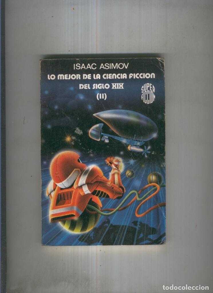 Libros: Lo mejor de la ciencia diccion del siglo XIX ( II ) - Isaac Asimov