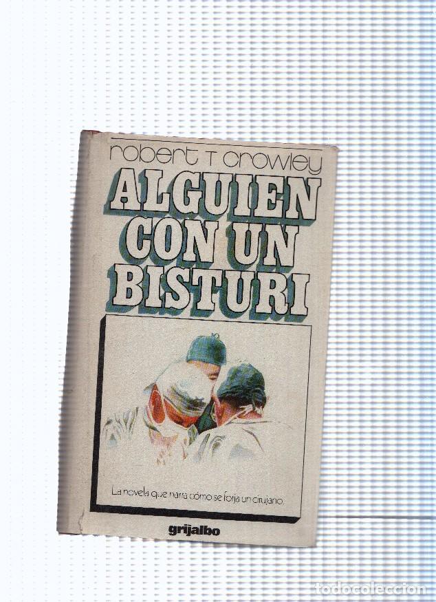 Libros: Alguien con un bisturi - Robert T. Crowley - Foto 1