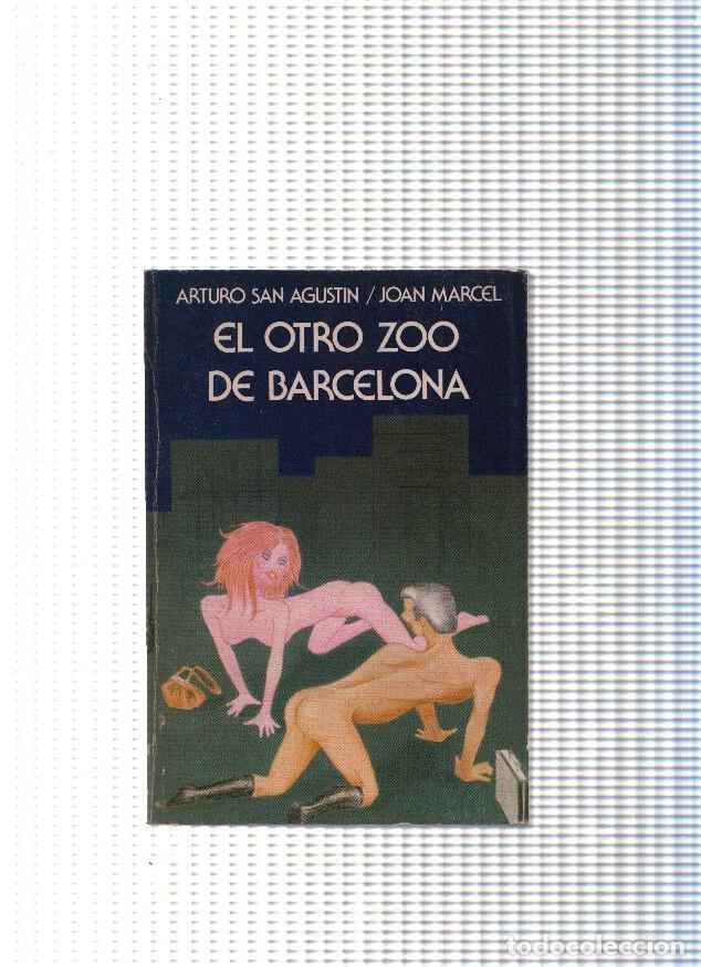Libros: El otro zoo de barcelona - Arturo San Agustin, Joan Marcel