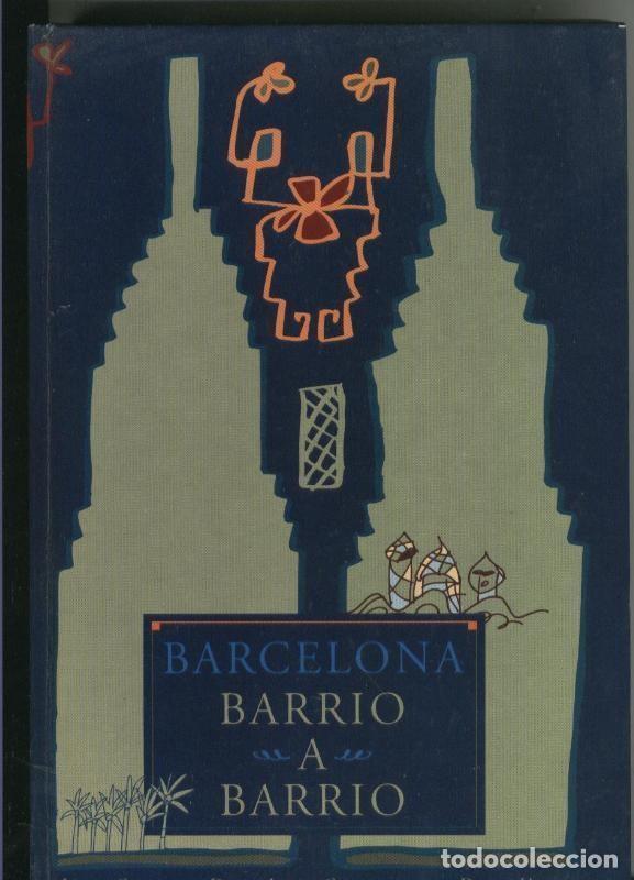 B&uuml;cher: La guia de la ciudad de hoy: Barcelona barrio a barrio - Varios