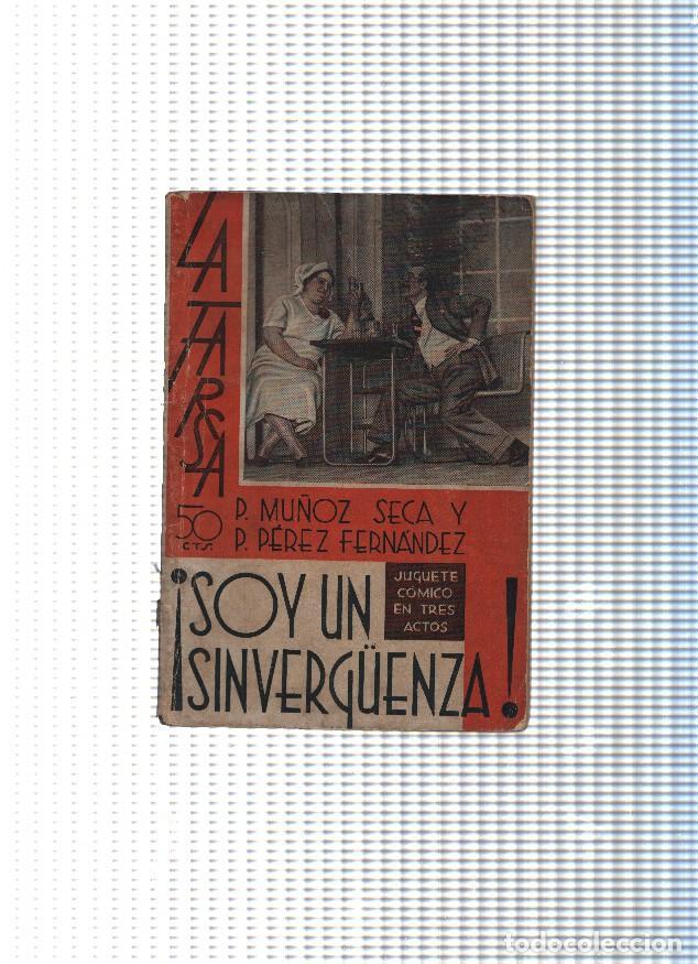 Libri di seconda mano: La Farsa, 395: Soy un sinverguenza - P. Mu&ntilde;oz Seca y P. Perez Fernandez