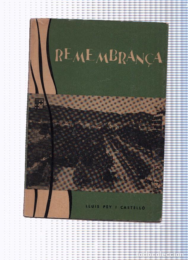 Libri di seconda mano: Remembran&ccedil;a - Lluis Pey i Castello