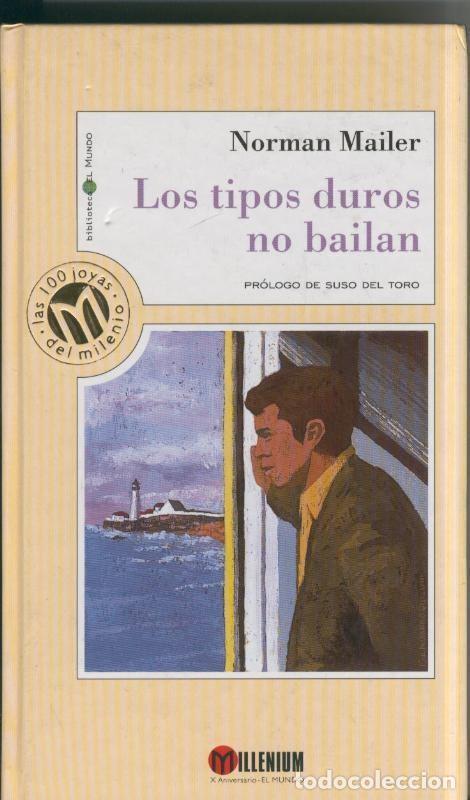 Libros: Los tipos duros no bailan - Normal Mailer - Foto 1
