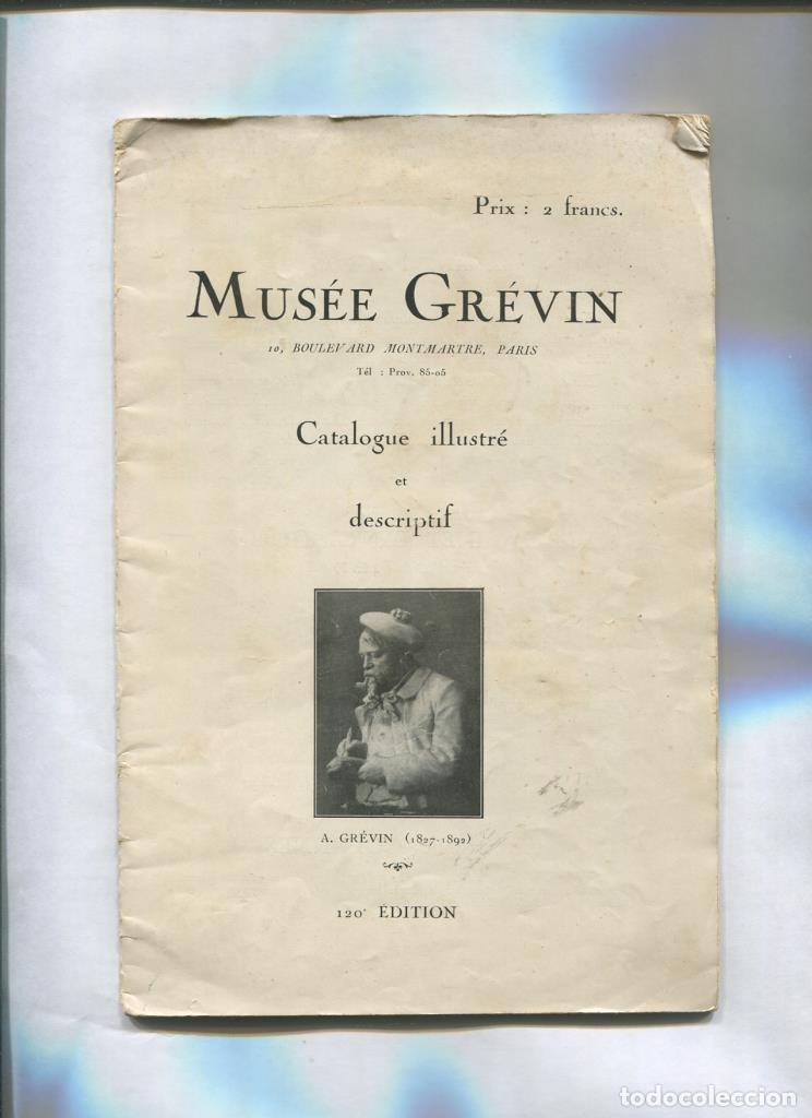 Libros: Musee Grevin, catalogue illustre et descriptif, 120 edition, - Varios - Foto 1