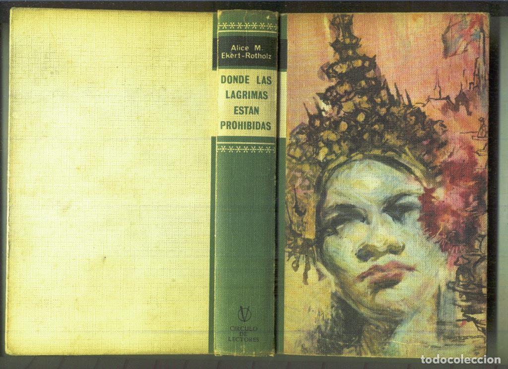 Libri di seconda mano: Donde las lagrimas estan prohibidas - Alice M. Ekert Rotholz