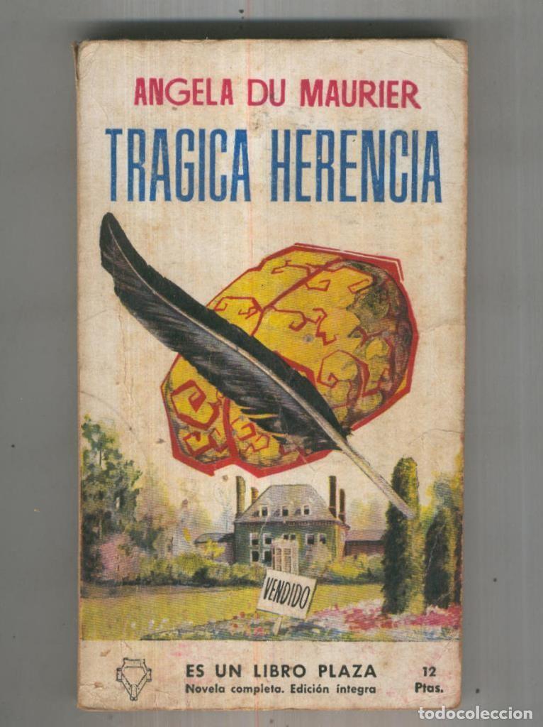 B&uuml;cher: Libro Plaza numero 0071: Tragica herencia (algo aviejado) - Angela Du Maurier