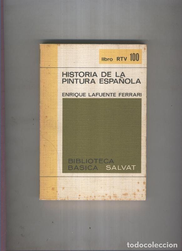 B&uuml;cher: Biblioteca Basica Salvat libro RTV numero 100:Historia de la pintura espa&ntilde;ola - Ernesto gimenez caba