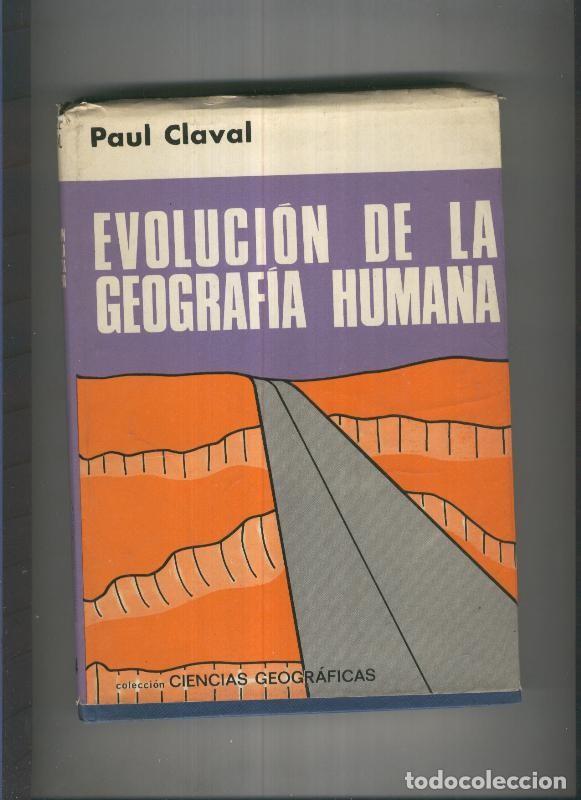 Libri di seconda mano: Evolucion de la Geografia humana - Paul Claval