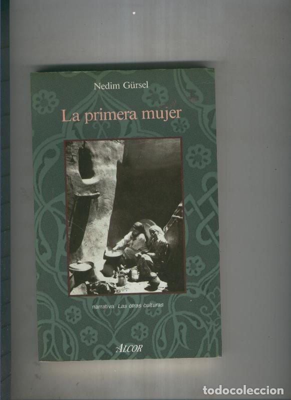 Libros: La primera mujer - Nedim Gursel - Foto 1