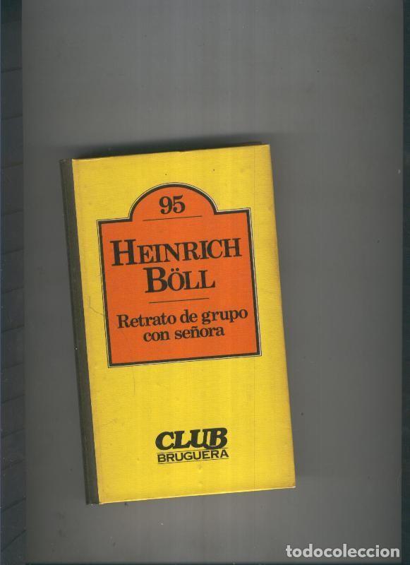 Libri di seconda mano: Retrato de grupo con se&ntilde;ora - Heinrich Boll