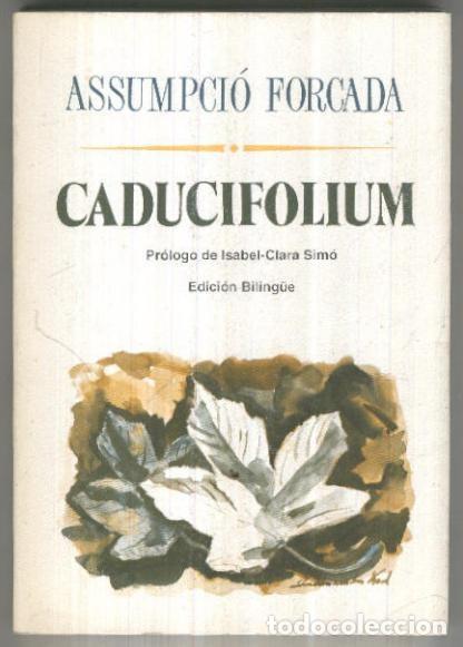 Libri di seconda mano: El Juglar y la luna numero 084: Caducifolium - Assumpcio Forcada