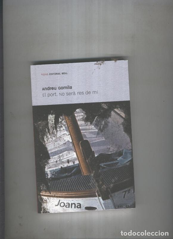 Libros: El port: No sera res de mi - Andreu Gomila - Foto 1