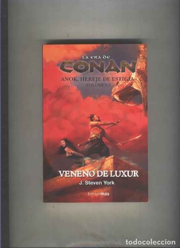 Livres: La era de Conan. Anok, hereje de Estigia, volumen 3: Veneno de Luxur - J. Steven York