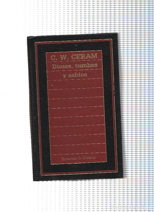 Libros: Dioses, tumbas y sabios - C.W. Ceram - Foto 1