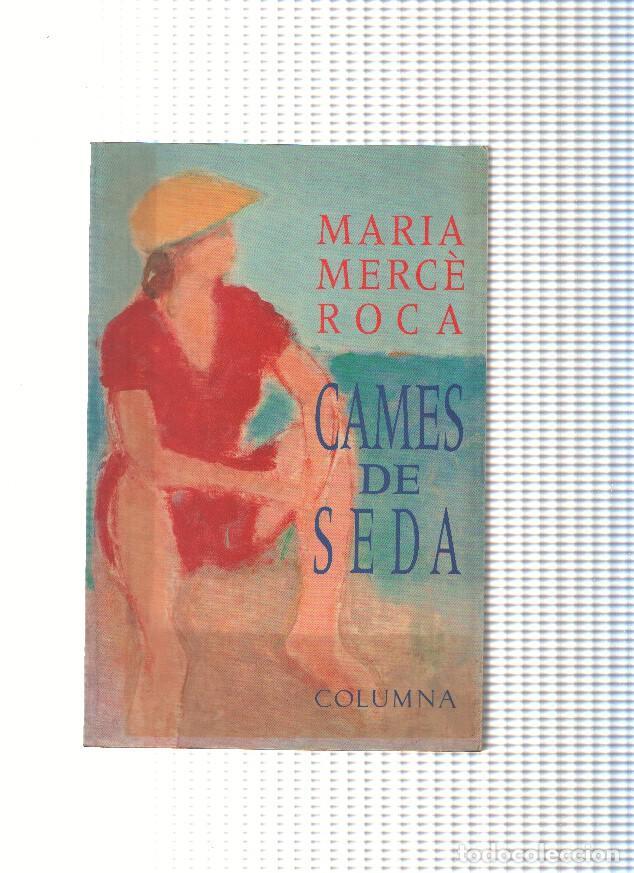 Libros: Cames de seda - Maria Merce Roca - Foto 1