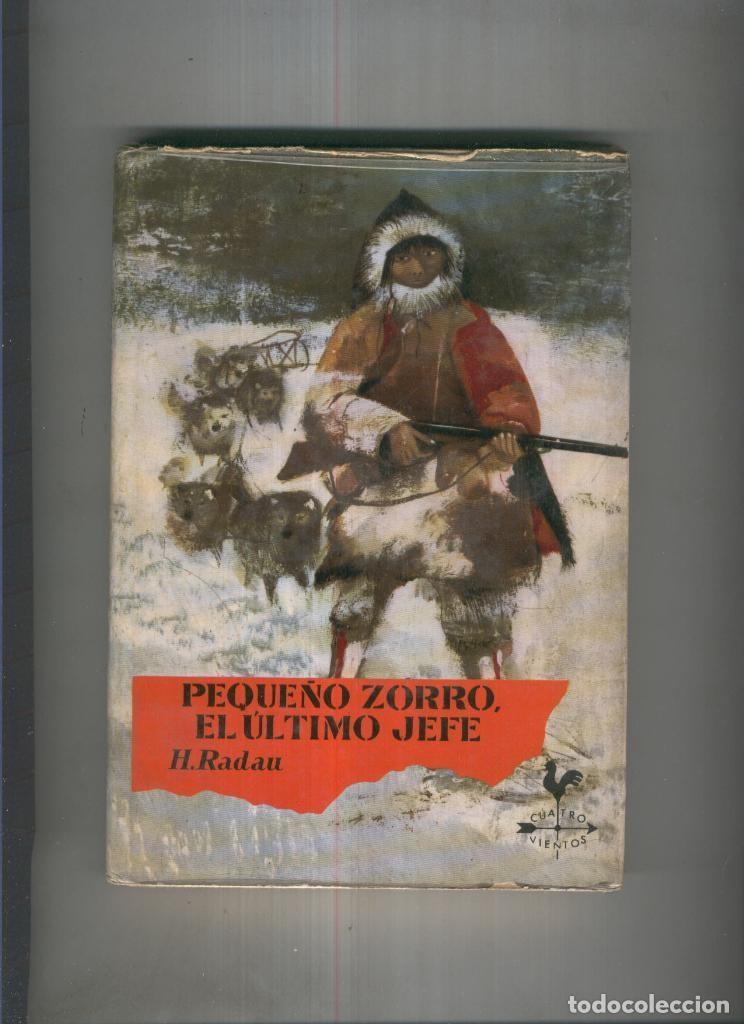 Libri di seconda mano: Peque&ntilde;o zorro, El ultimo jefe - H. Radau