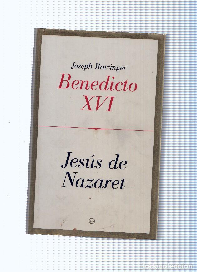 Libri di seconda mano: Jesus de Nazaret - Joseph Ratzinger, Benedicto XVI