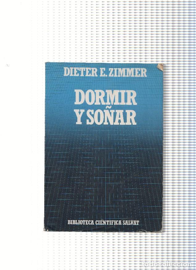 Libros: Dormir y so&ntilde;ar - Dieter E. Zimmer - Foto 1