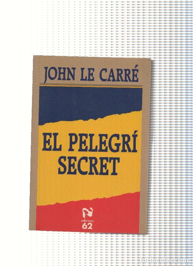 Libros: El pelegri secret - John Le Carre - Foto 1
