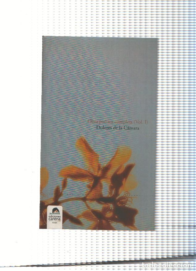Libri di seconda mano: Obra poetica completa ( Vol.I, de Dolores de la Camara ) - Dolores de La Camara
