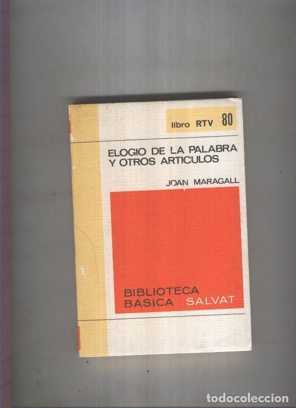 Libri di seconda mano: Biblioteca Basica Salvat libro RTV numero 080 (numerado 1 en interior): Elogio y otros articulos - J