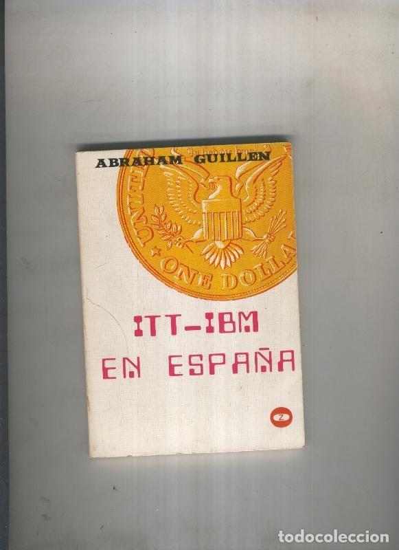 Libros: ITT e IBM en Espa&ntilde;a - Abraham Guillen - Foto 1