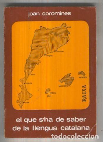 Livres: El que s,ha de saber de la llengua catalana - Joan Coromines
