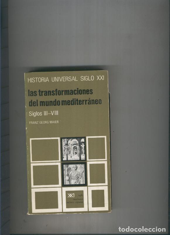 Libri di seconda mano: Las transformaciones del mundo mediterraneo - Franz Georg Maier