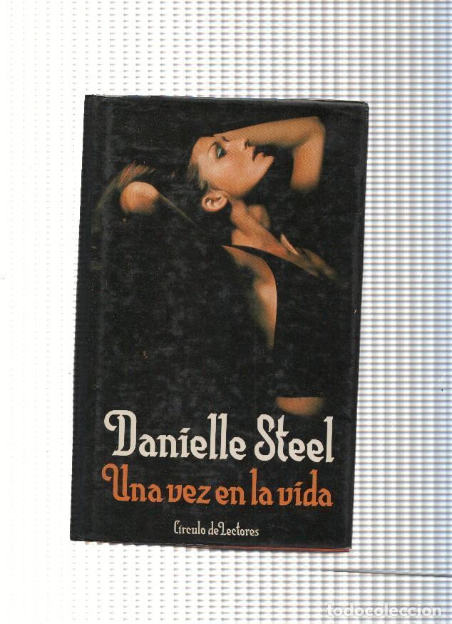 Libros: Una vez en la vida - Danielle Steel - Foto 1