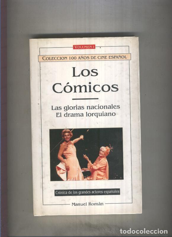 Libri di seconda mano: Los comicos, Volumen I: las glorias nacionales. El drama lorquiano - Manuel Roman
