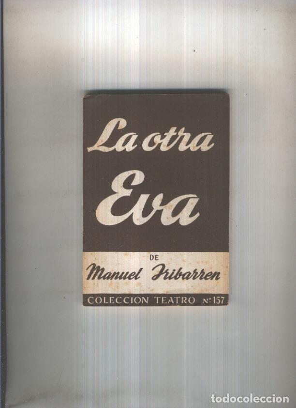 Libri di seconda mano: Teatro numero 157: La otra Eva - Manuel Iribarren