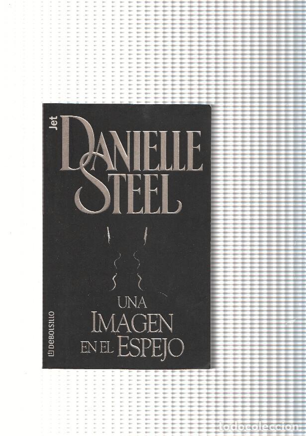 Libros: Una imagen en el espejo - Danielle Steel - Foto 1