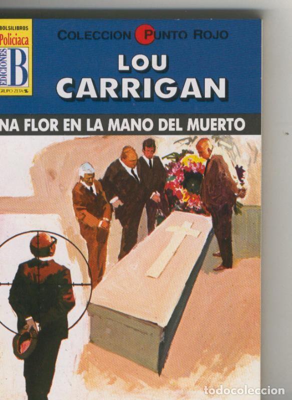 B&uuml;cher: Punto Rojo: Una flor en la mano del muerto - Lou Carrigan