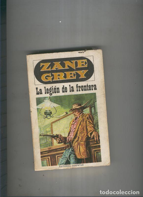 Libros: La legion de la frontera - Zane Grey - Foto 1