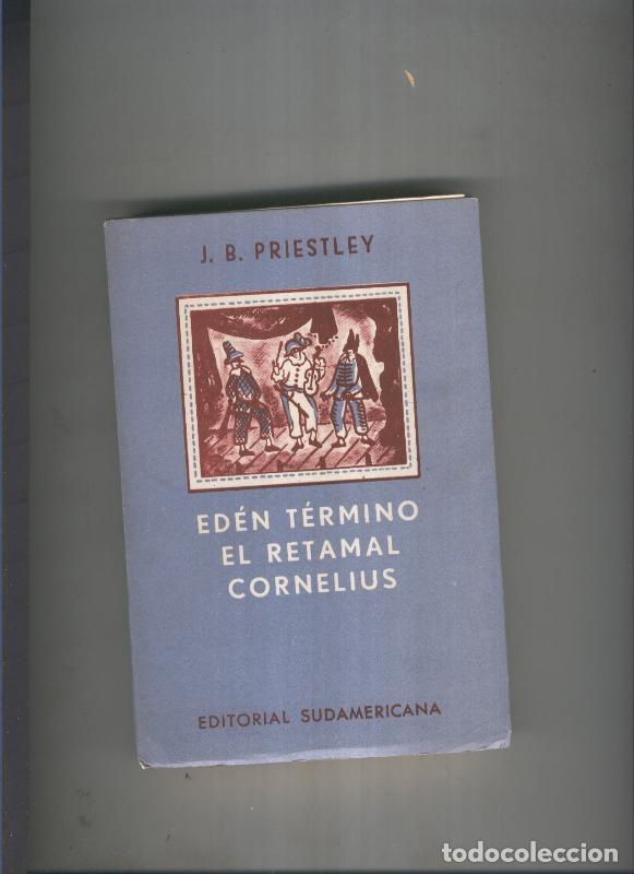 Libros: Eden termino. El retamal .Cornelius - J.B. Priestley - Foto 1